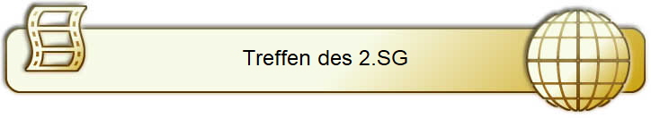 Treffen des 2.SG